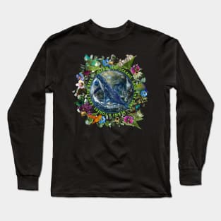 Save The Planet, Save the Oceans, Plant a Forest, Save the Bees Long Sleeve T-Shirt